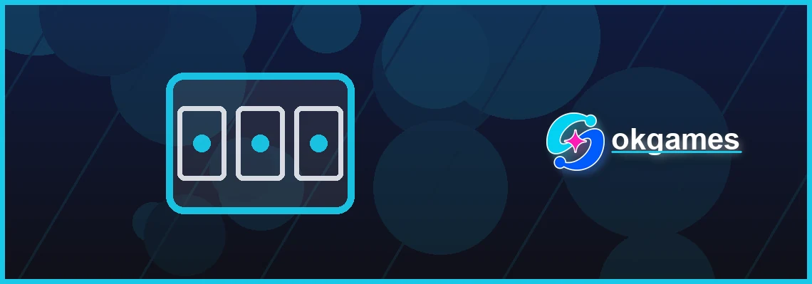 okgames slots full-width visual guide 2